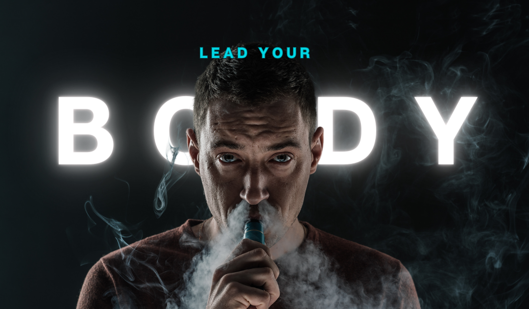 Want to Stop Smoking? Become the Leader Your Body Deserves