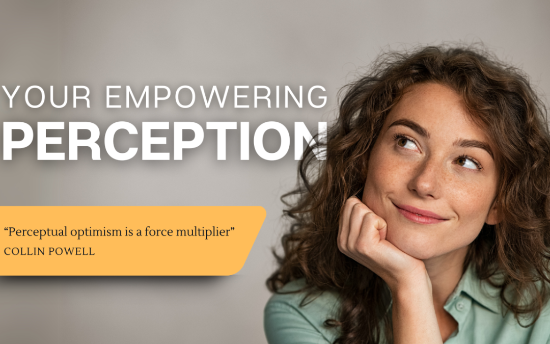 How Empowering Is Your Perception?
