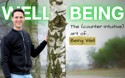 Well-Being: The (Counter-intuitive) Art of Being Well