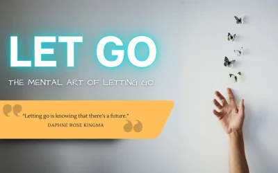 The Mental Art of ‘Letting Go’